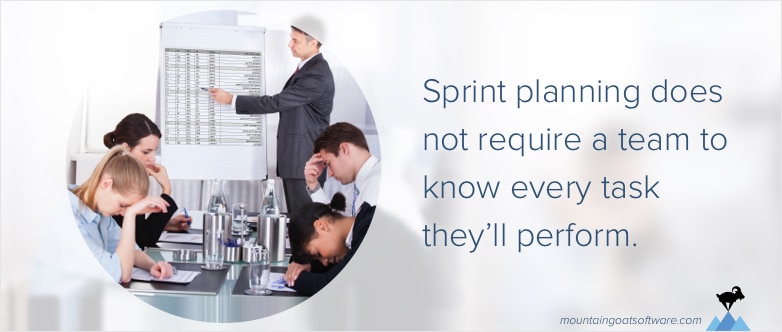 Sprint Planning Doesnt Require A Team To Know Every Task