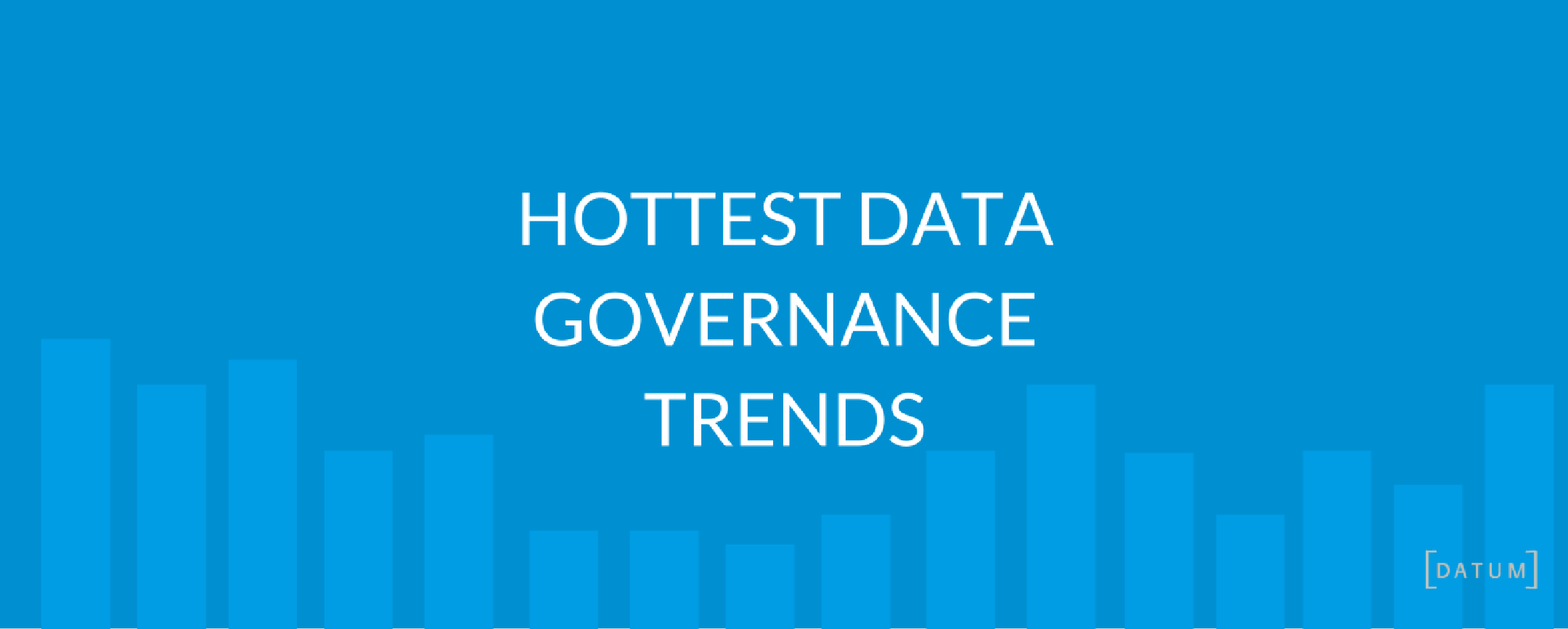 Hottest Data Governance Trends You Need to Know for 2017
