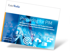 How to Prepare for a Product Information Management (PIM) Initiative