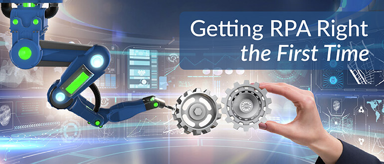 Getting RPA Right the First Time