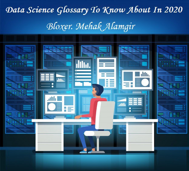 Data Science Glossary To Know About In 2020