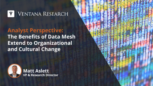 The Benefits of Data Mesh Extend to Organizational and Cultural Change