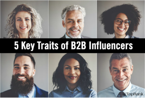 5 Key Traits of the Best B2B Influencers